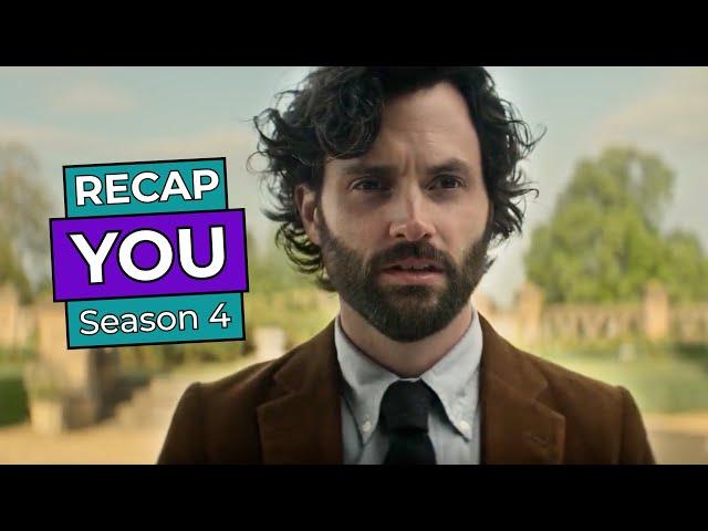 You: Season 4 RECAP