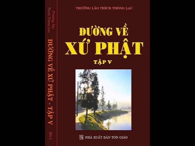 Đường về xứ phật - Tập 5 - Trưởng lão Thích Thông Lạc