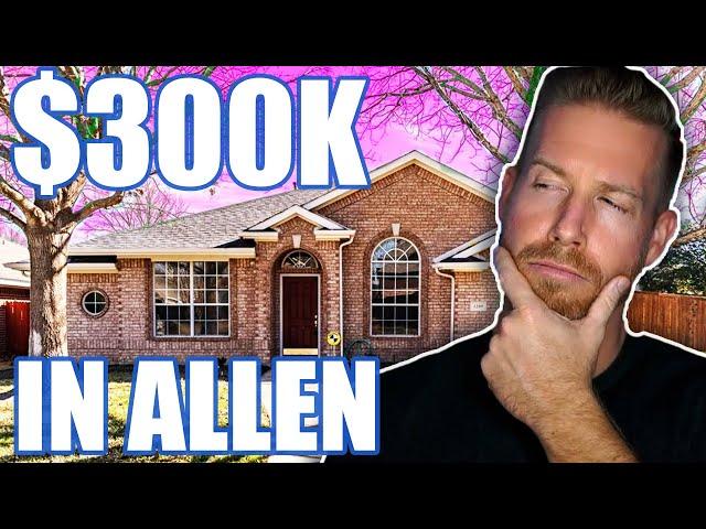 What Does $300K Get In Allen Texas 2024 | Living in Allen Texas | Allen Texas Real Estate