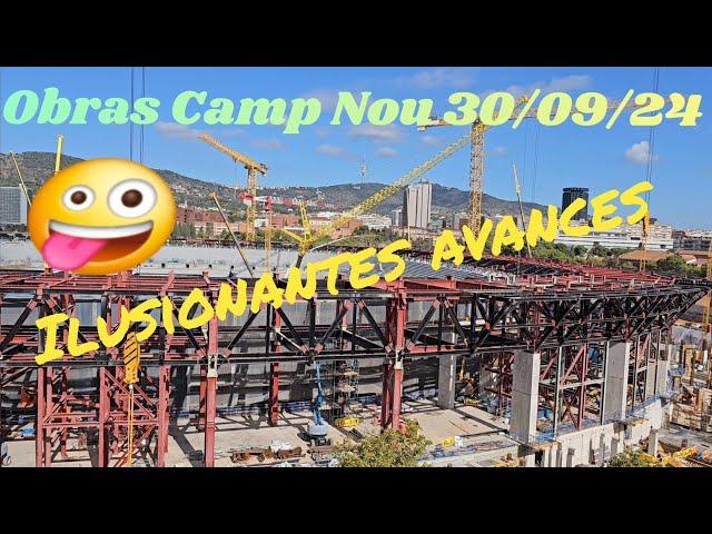 Obras Camp Nou 30/09/24 Ilusionantes avances