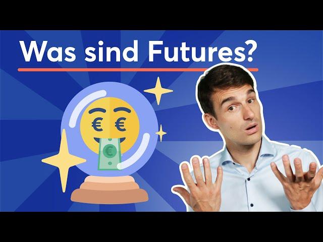 Was sind Futures? Futures Erklärung auf Deutsch | Finanzlexikon