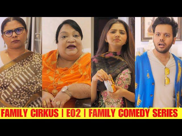 FAMILY CIRKUS | E02 | FAMILY COMEDY WEB SERIES