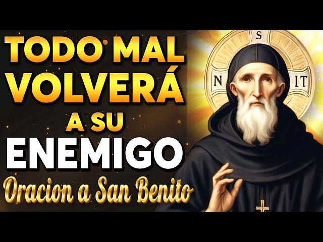 Oración Poderosa De San Benito Contra Enemigo, Magia, Envidia, Maldiciones Y Chismes