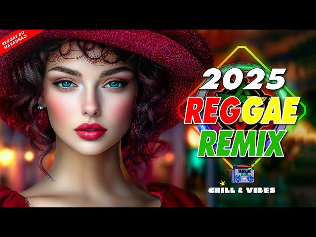 REGGAE DO MARANHÃO 2025 (SELEÇÃO TOP)  O MELHOR DO REGGAE INTERNACIONAL  REGGAE REMIX 2025