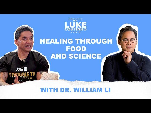 Ep. 28 - Healing through Food and Science with Dr. William Li