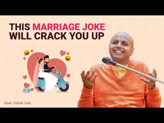 This Marriage Joke Will Crack You Up | Gaur Gopal Das