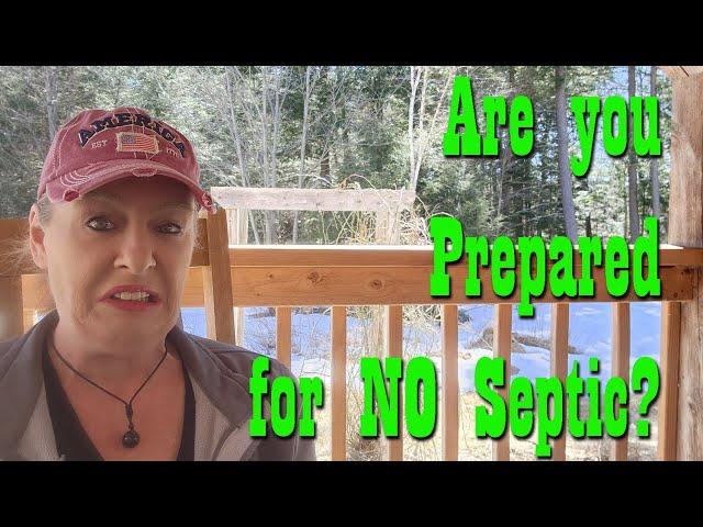 Are You ready for NO Septic? Preparedness