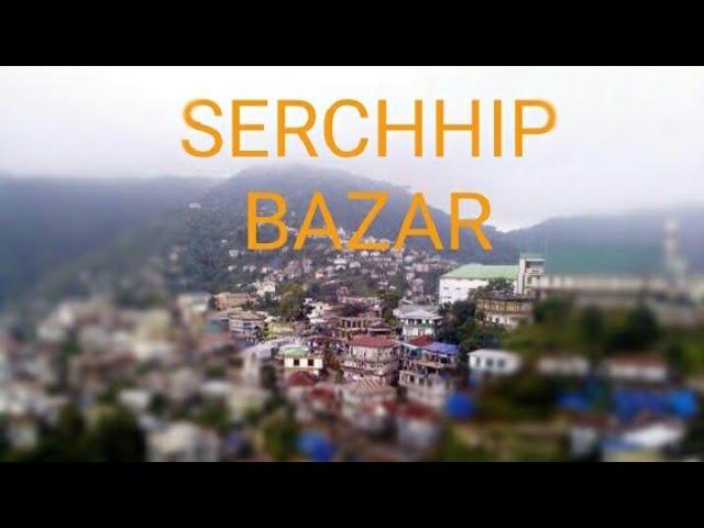 SERCHHIP BAZAR