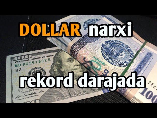 DOLLAR NARXI REKORD DARAJADA OSHDI