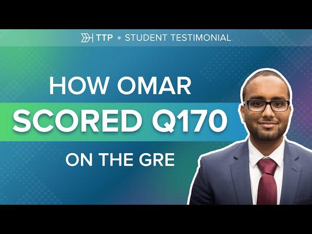 How Omar Earned a Perfect GRE Quant Score with Target Test Prep