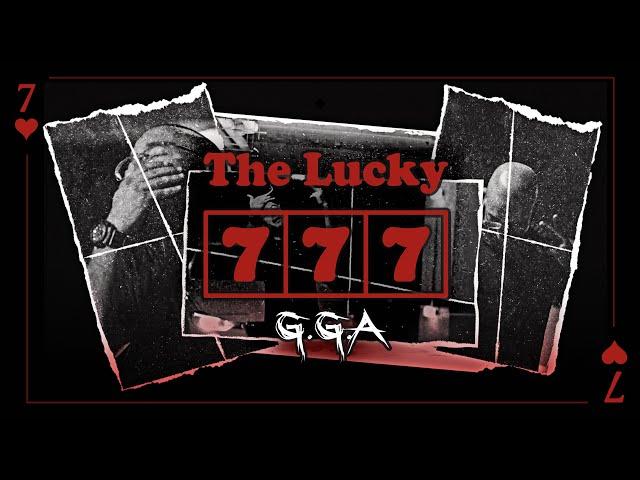 G.G.A - Lucky N7 (official music video)