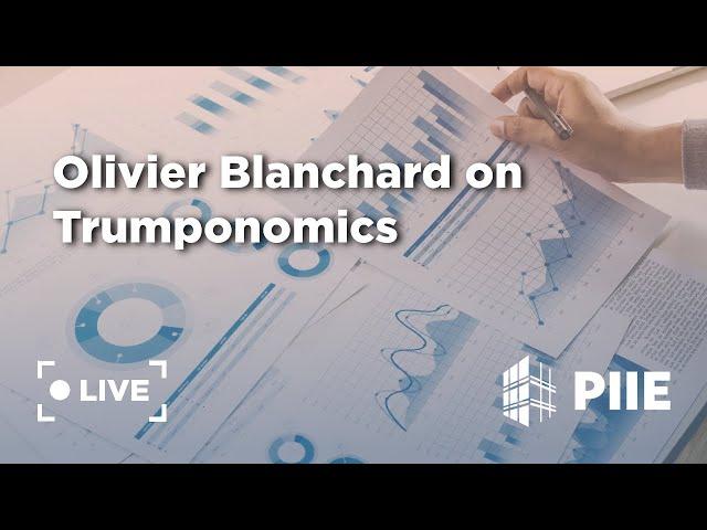 Olivier Blanchard on Trumponomics