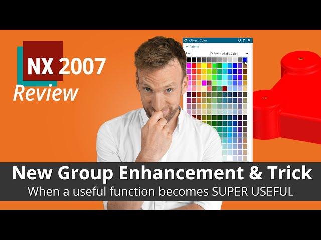 Siemens NX 2007 What's New - when a useful function becomes super useful - Create Group Enhancement