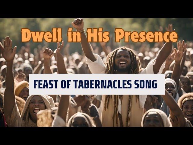 Yasharal Original Music: Dwell in His Presence - Feast of Tabernacles / Sakut Song