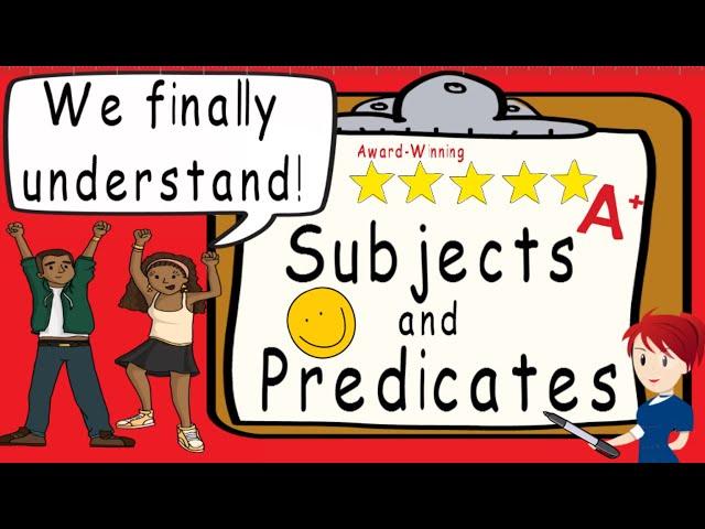 Subjects and Predicates | Subject and Predicate | Complete Sentences | Award Winning Teaching Video