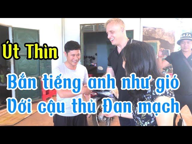 Út Thìn bắn tiếng anh như gió với cậu thủ Đan Mạch #thichminhtue #minhtue