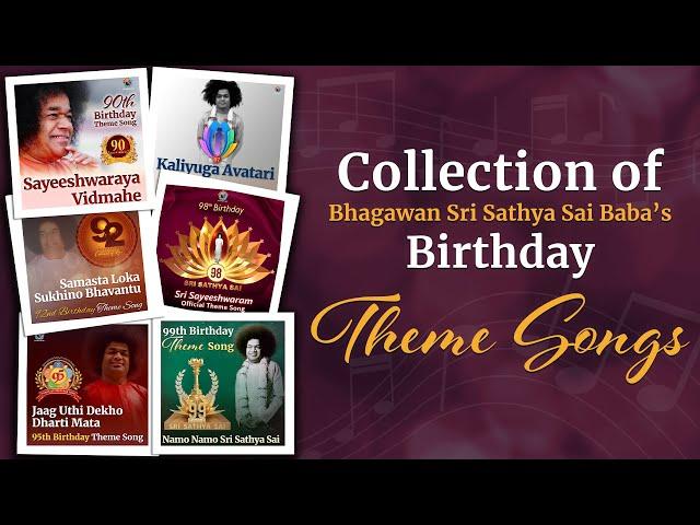 Collection of Theme Songs | Sri Sathya Sai Baba's Birthday Special