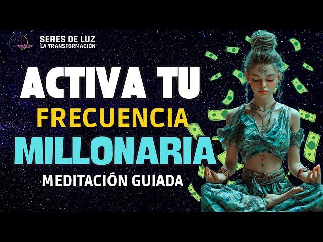 ACTIVACIÓN FRECUENCIA MILLONARIA ‍️MEDITACIÓN GUIADA PARA ATRAER LA ABUNDANCIA INFINITA 