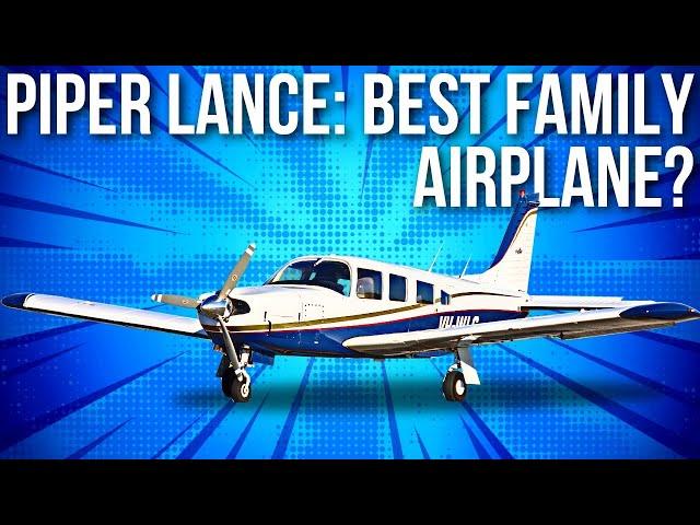 Piper PA-32R Lance: Best Cheap Family Plane?