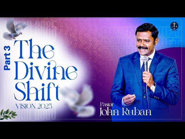 SUNDAY SERVICE | THE DIVINE SHIFT _ PART 3 | PAS. JOHN RUBAN | 05.01.2025