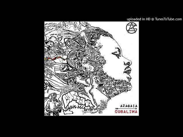 Azagaia - Wa Gaia (Feat. Stewart Sukuma)