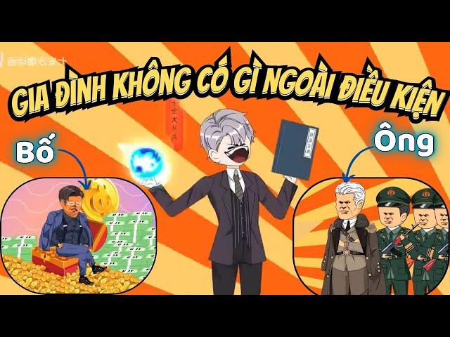 Phần 1 | Gia Đình Tôi Không Có Gì Ngoài Điều Kiện - Bơ Tiên Sinh