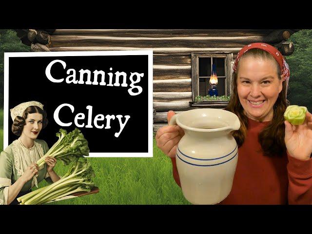 How To Can Celery, And Why You Should Now!