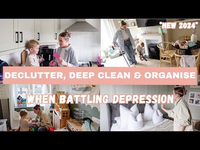 DEEP DEPRESSION CLEAN, ORGANISE & DECLUTTER | Positive Cleaning Guide Anxiety, Depression *NEW 2024*