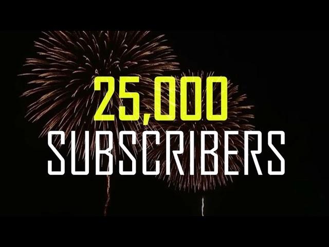 25.000 Subscribers