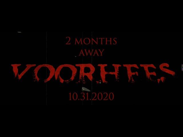 VOORHEES - 2 MONTHS AWAY | TEASER (2020)