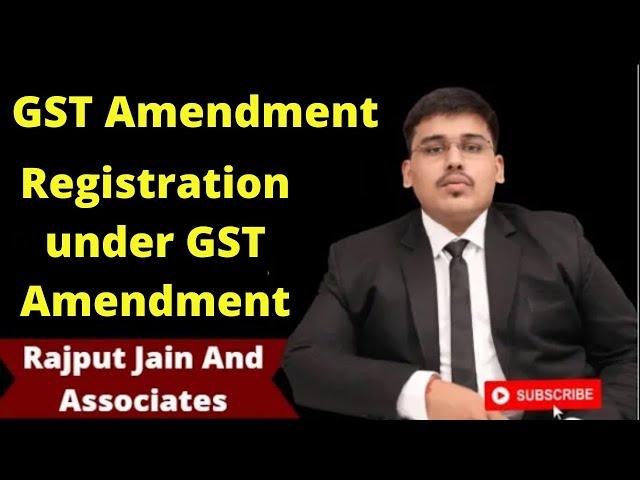 Amendment of GST Registration | Ways to make amendments in GST Registration