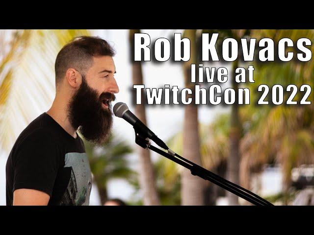 Rob Kovacs Live At TwitchCon 2022 - Kappa Cabana Stage