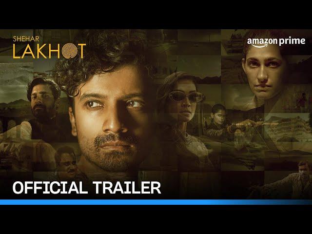 Shehar Lakhot - Official Trailer | Prime Video India