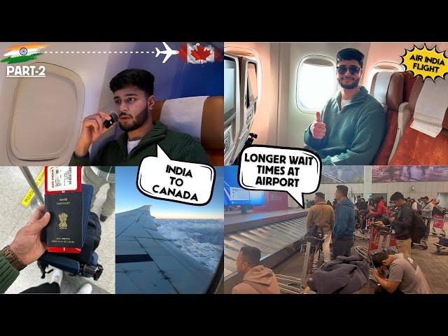  India to Canada Journey  | INSANE Airport Experience & Long Flight! ️ (Part 2)