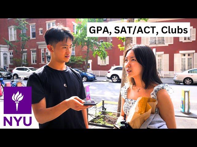 Asking NYU Students How They Got Into NYU | GPA, SAT/ACT, Extracurriculars & More!