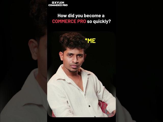 Are U Ready To Become A Commerce Pro With Xylem? | Xylem CMA Classes
