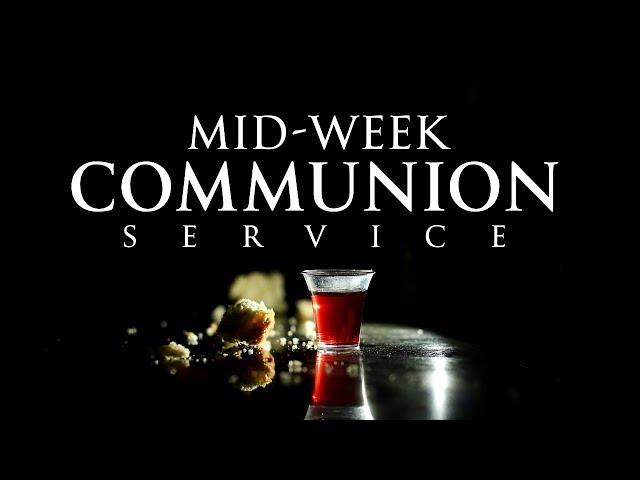 MIDWEEK COMMUNION SERVICE I JUNE 26, 2024, I LFC GOSHEN