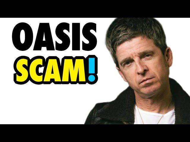 Why The Oasis Reunion Is A Scam!