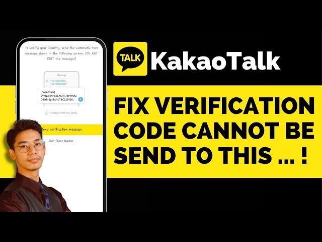 Kakaotalk Verification Code Cannot Be Sent to This Number !