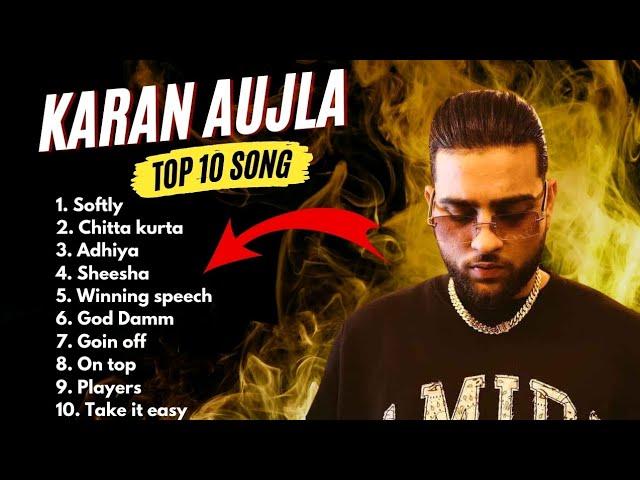 Karan Aujla  All Songs | Karan Aujla  New songs 2024 | #karanaujla  all song trending songs