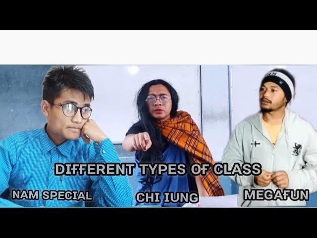 DIFFERENT TYPES OF CLASSES | MEGAFUN |NAM SPECIAL |CHI IUNG |