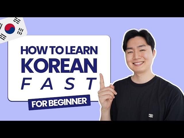 How To Learn Korean Fast