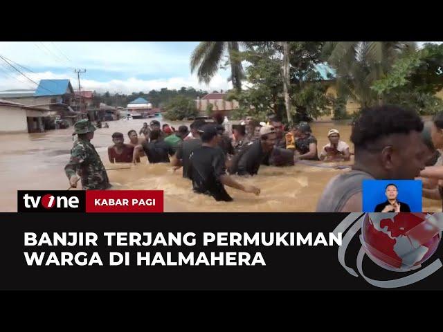 Banjir Rendam Sejumlah Desa di Halmahera Tengah, Akses Jalan Raya Lumpuh | Kabar Pagi tvOne