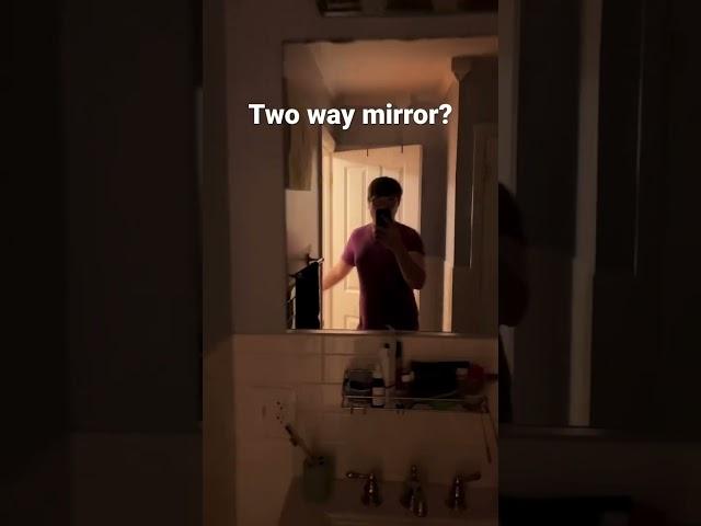 What’s behind my mirror? #creepy #twowaymirror