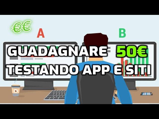 GUADAGNA 50€ AL GIORNO TESTANDO APP E SITI