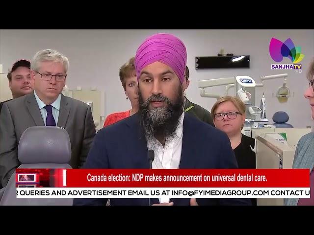 Canada election: NDP makes announcement on universal dental care | Sanjha TV