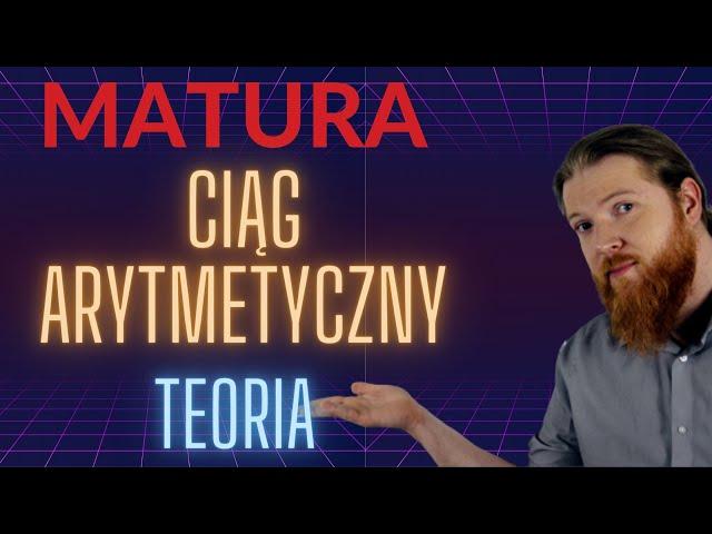 MATURA MATEMATYKA Ciąg arytmetyczny teoria PEWNIAK ciągi cz.1