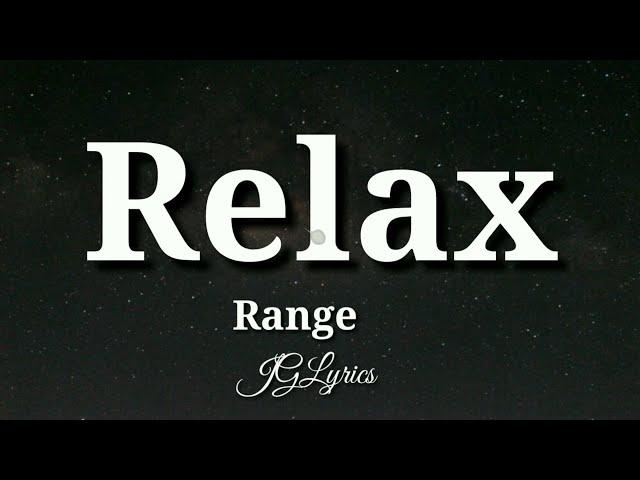 Range-Relax (Lyrics)