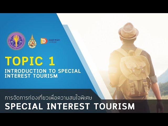 Week 1 Introduction to Special Interest Tourism Clip 10 Management of SIT part 1