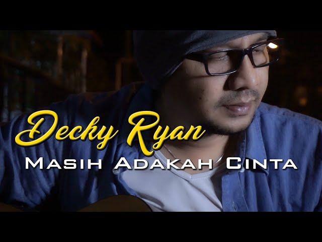 DECKY RYAN - MASIH ADAKAH CINTA | MUCHSIN ALATAS COVER